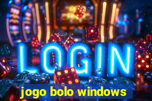 jogo bolo windows